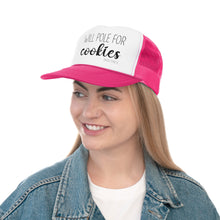 Load image into Gallery viewer, &quot;Will Pole for Cookies&quot; Trucker Cap
