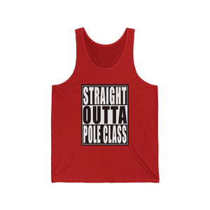 Straight Outta Pole Class Unisex Jersey Tank