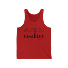 Load image into Gallery viewer, &quot;Will Pole for Cookies&quot; Unisex Jersey Tank
