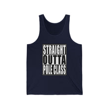 Load image into Gallery viewer, Straight Outta Pole Class Unisex Jersey Tank
