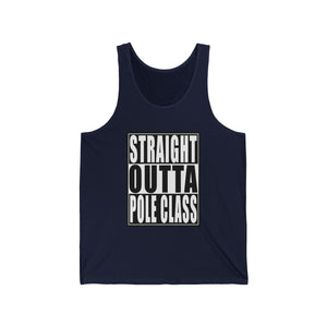 Straight Outta Pole Class Unisex Jersey Tank